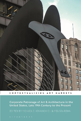 Corporate Patronage of Art and Architecture in the United States, Late 19th Century to the Present book