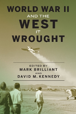 World War II and the West It Wrought book