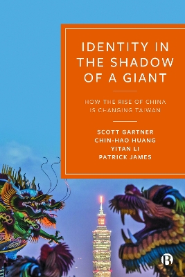 Identity in the Shadow of a Giant: How the Rise of China is Changing Taiwan book