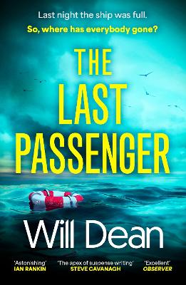The Last Passenger: The twisty and addictive thriller that readers love, with an unforgettable ending! by Will Dean