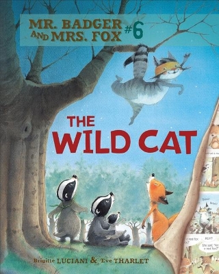 Mr. Badger and Mrs. Fox 6: The Wild Cat book