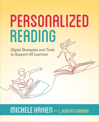 Personalized Reading: Digital Strategies and Tools to Support All Learners book