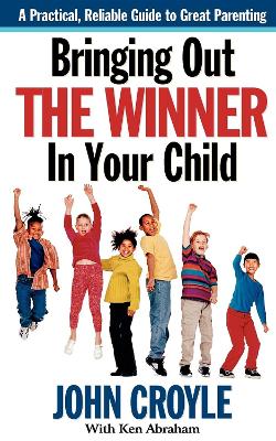 Bringing Out the Winner in Your Child book