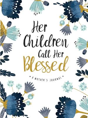 Her Children Call Her Blessed book