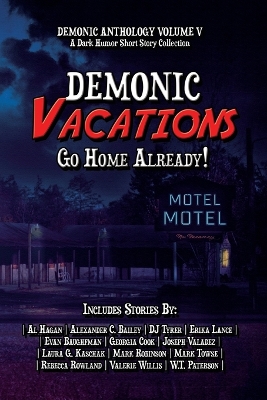 Demonic Vacations: Go Back Home Already book