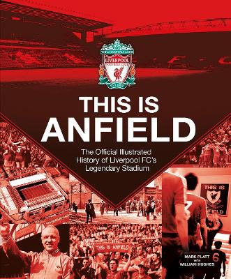 Liverpool FC: This Is Anfield book