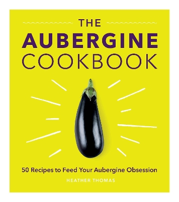 Aubergine Cookbook book