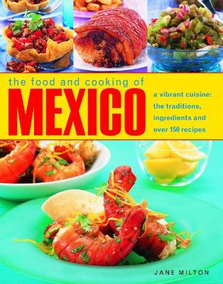 Mexico, The Food and Cooking of book