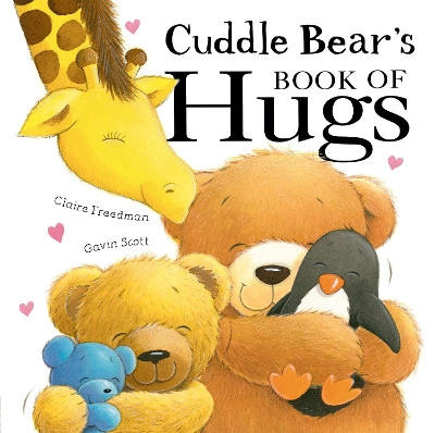 Cuddle Bear's Book of Hugs by Claire Freedman