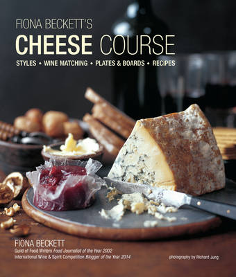 Fiona Beckett's Cheese Course book