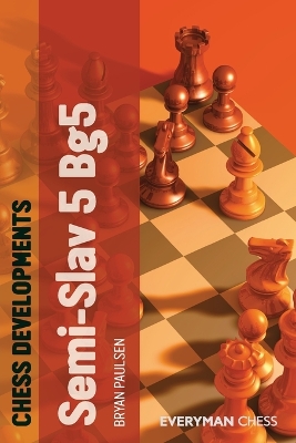 Chess Developments: Semi-slav 5 Bg5 book