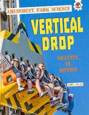 Vertical Drop: Amusement Park Science book