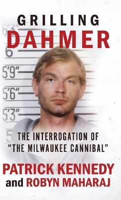 Grilling Dahmer: The Interrogation Of 