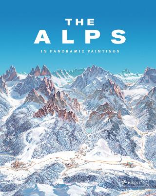 The Alps: In Panoramic Paintings book