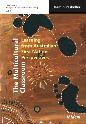 The Multicultural Classroom: Learning from Australian First Nations Perspectives book