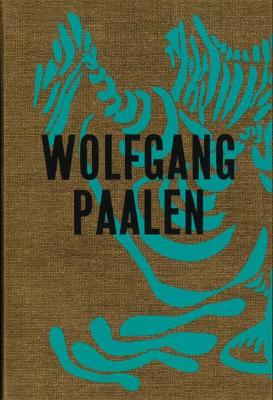 Wolfgang Paalen: Der Surrealist in Paris und Mexiko book