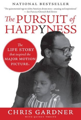 Pursuit Of Happyness by Chris Gardner