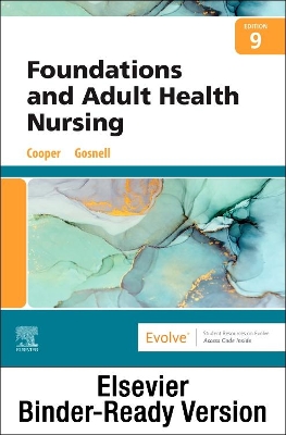 Foundations and Adult Health Nursing - Binder Ready by Kim Cooper