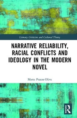 Narrative Reliability, Racial Conflicts and Ideology in the Modern Novel book