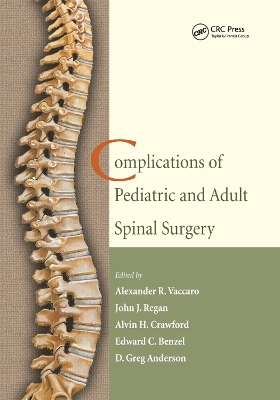 Complications of Pediatric and Adult Spinal Surgery by Alexander R. Vaccaro