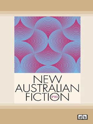 New Australian Fiction 2020: A new collection of short fiction from Kill Your Darlings by Rebecca Starford