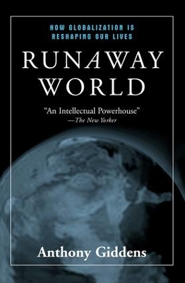 Runaway World: How Globalization is Reshaping Our Lives book