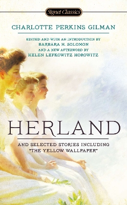 Herland and Selected Stories by Charlotte Perkins Gilman