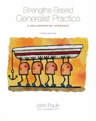 Strengths-Based Generalist Practice: A Collaborative Approach book
