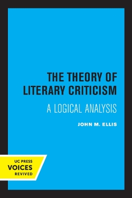 The Theory of Literary Criticism: A Logical Analysis book