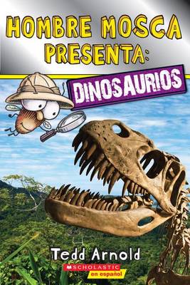 Hombre Mosca Presenta: Dinosaurios book