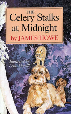 The Celery Stalks at Midnight by James Howe