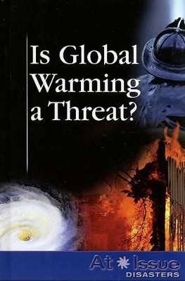Is Global Warming a Threat? by David M Haugen