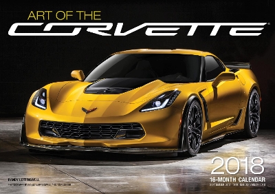 Art of the Corvette 2018: 16 Month Calendar Includes September 2017 Through December 2018 book