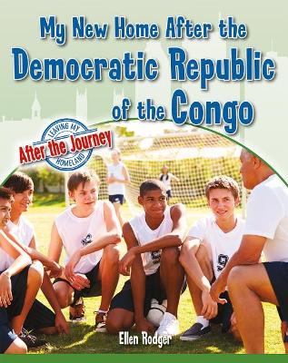 My New Home After the Democratic Republic of the Congo by Ellen Rodger