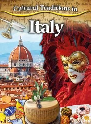 Cultural Traditions in Italy by Adrianna Morganelli