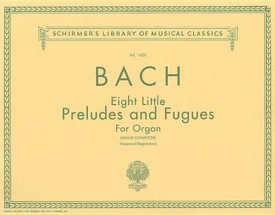 8 Little Preludes and Fugues by Johann Sebastian Bach