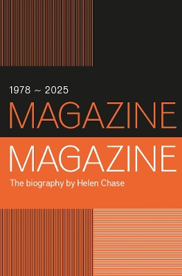 Magazine the Band: The biography book
