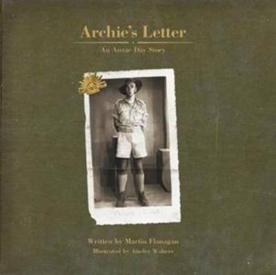 Archies Letter: An Anzac Day Story book