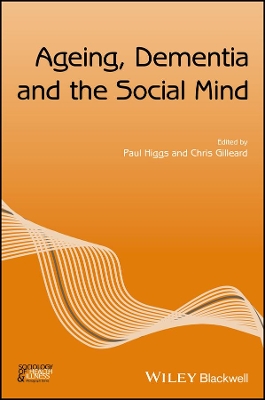 Ageing, Dementia and the Social Mind book