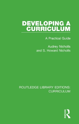 Developing a Curriculum: A Practical Guide by Audrey Nicholls