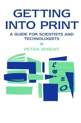 Getting into Print by Prof P Sprent