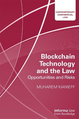 Blockchain Technology and the Law: Opportunities and Risks book