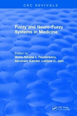 Fuzzy and Neuro-Fuzzy Systems in Medicine by Horia-Nicolai L Teodorescu