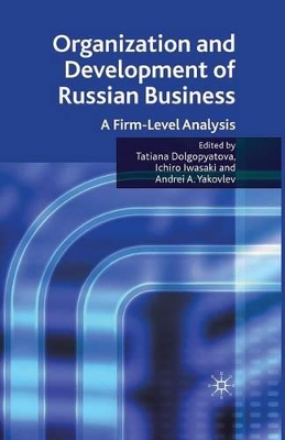Organization and Development of Russian Business by Tatiana Dolgopyatova