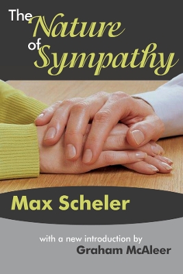 The The Nature of Sympathy by Max Scheler
