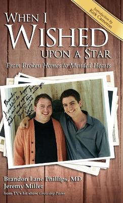 When I Wished upon a Star: From Broken Homes to Mended Hearts by Brandon Lane Phillips