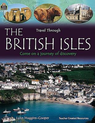 Travel Through: The British Isles by Lynn Huggins-Cooper