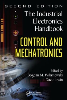 Control and Mechatronics by Bodgan Wilamowski