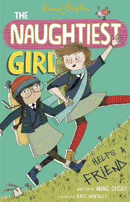 Naughtiest Girl: Naughtiest Girl Helps A Friend by Anne Digby