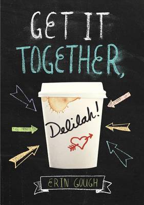 Get It Together, Delilah! book